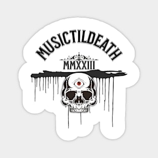 Music Til Death Sticker